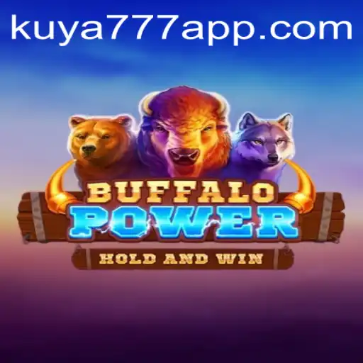 Discover the Thrills of BuffaloPower at Kuya777.Com