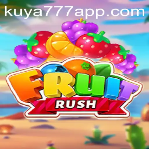 Exploring the Excitement of FruitRush and Kuya777.Com