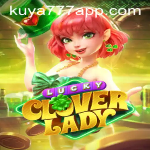 Explore the Exciting World of LuckyCloverLady on Kuya777.Com