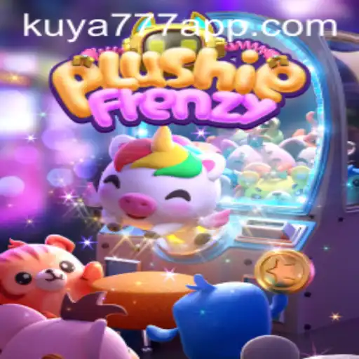 Discover the Exciting World of PlushieFrenzy and Kuya777.Com