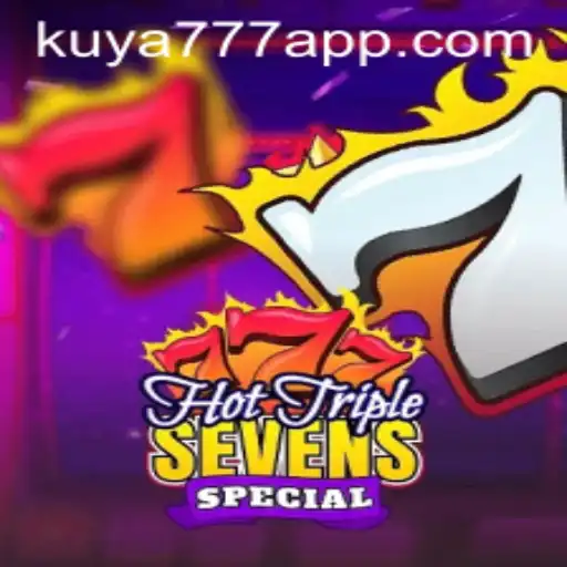 Unveiling the Thrills of HotTripleSevensSpecial at Kuya777.Com